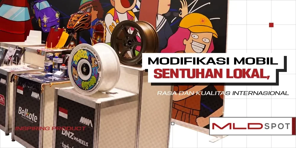 Biar Tambah Ganteng, Modifikasi Mobil dengan Produk Aksesoris Lokal yang Go International